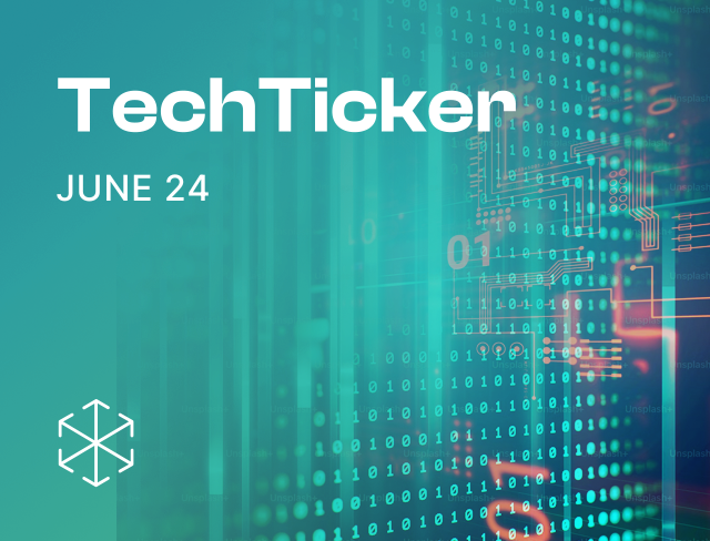 TechTicker Issue 56: June 2024